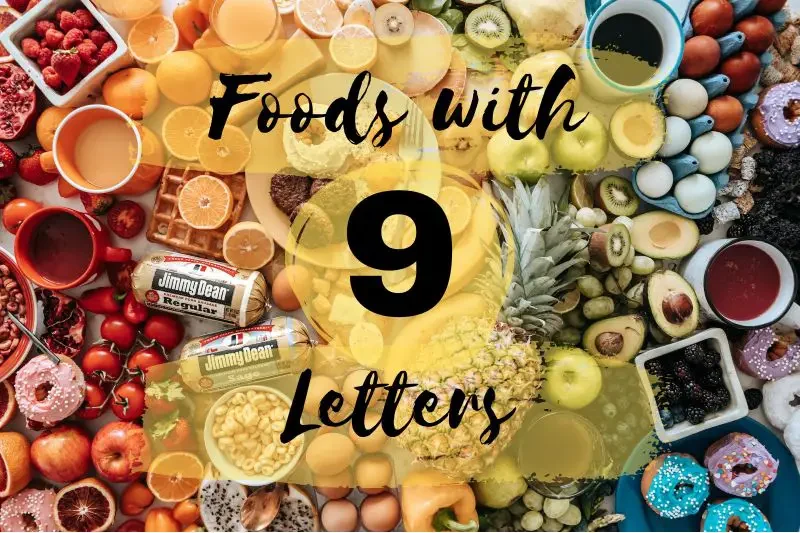 foods with 9 letters