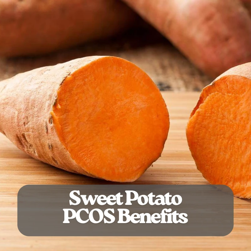 Sweet Potato PCOS Benefits Delicious Recipes To Try
